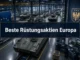 Beste Rüstungsaktien aus Europa: Vergleich von Rheinmetall, Thales & Co. für Privatanleger