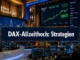 DAX-Allzeithoch nutzen: Strategien für Teilverkäufe, Stop-Anpassungen und Cashquote im Vergleich