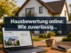 Hausbewertung online: Wie zuverlässig sind kostenlose Bewertungstools wirklich?