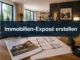 Immobilien-Exposé erstellen: Schritt-für-Schritt zur perfekten Präsentation für schnellen und profitablen Verkauf