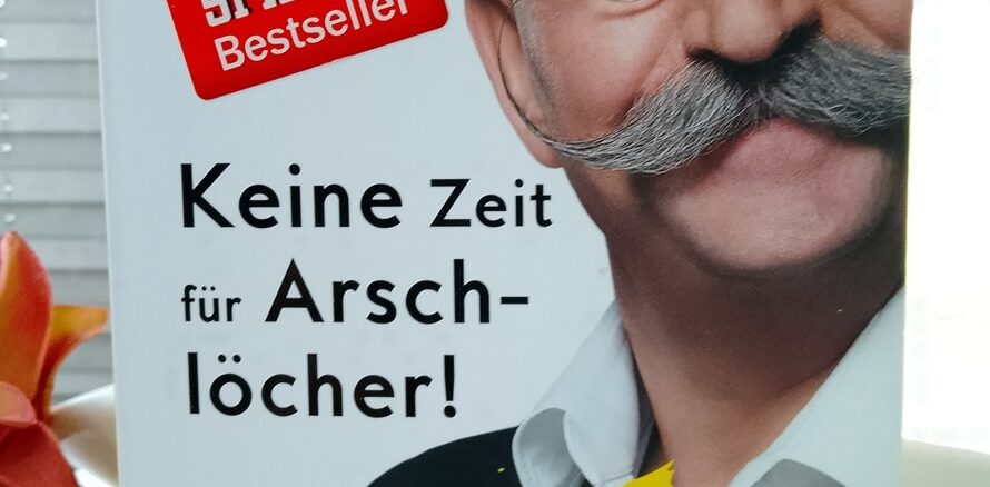 Keine Zeit für Arschlöcher von Horst Lichter