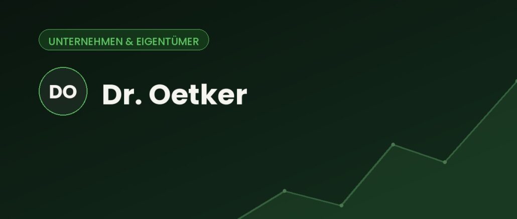 Welche Firmen gehören zu Dr. Oetker?