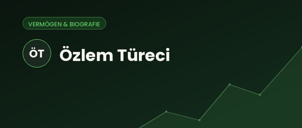 Özlem Türeci – Biographie und Karriere