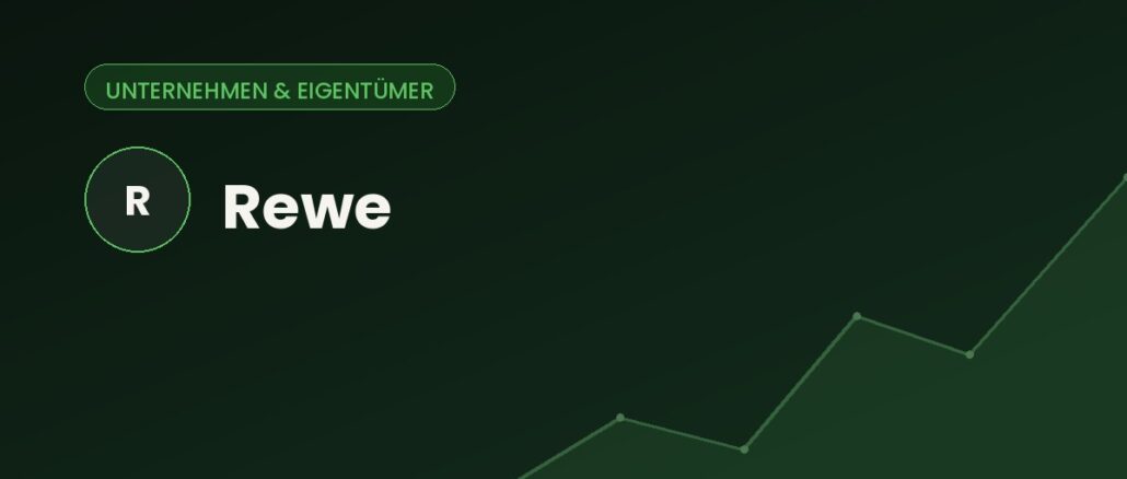 Welche Firmen gehören zu Rewe?