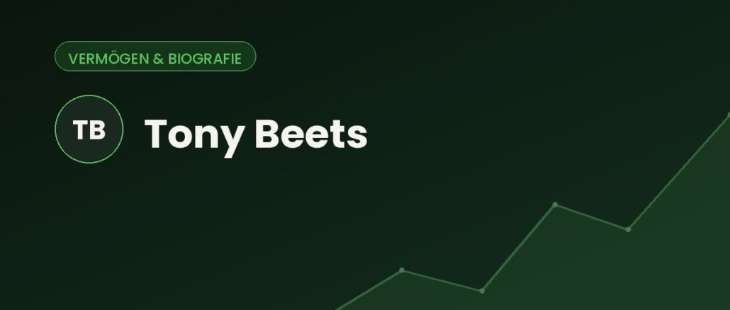 Tony Beets – Vermögen & Biografie