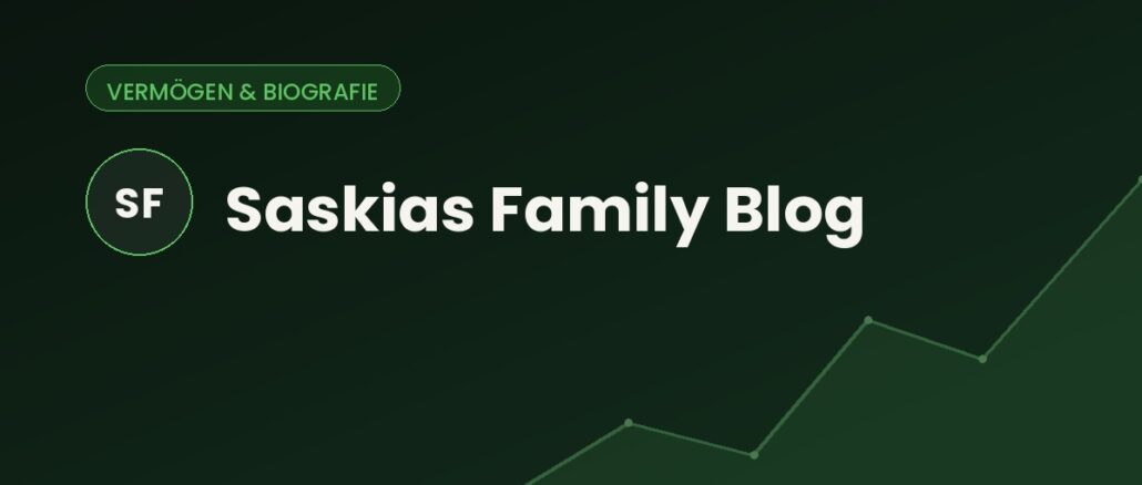 Saskias Family Blog – Vermögen & Biografie