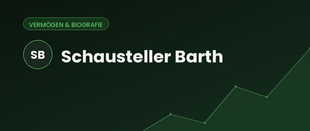Schausteller Barth – Vermögen & Biografie