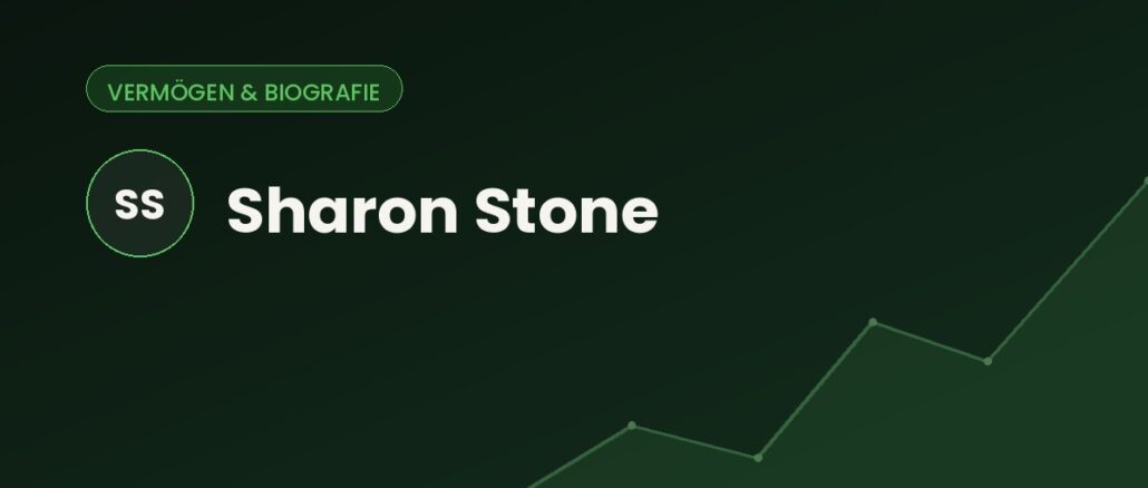 Sharon Stone – Vermögen & Biografie
