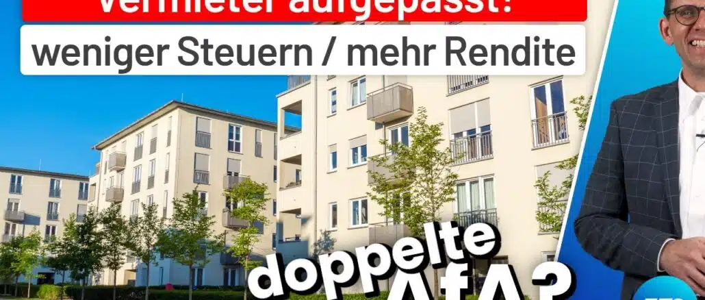 Video: Vermieter. Steuern sparen, Mehr Rendite, mehr Abschreibung (AfA), Verkürzte Restnutzungsdauer